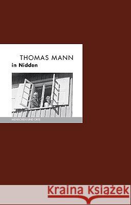 Thomas Mann in Nidden Fischer, Bernd Erhard 9783948114183 Edition A. B. Fischer