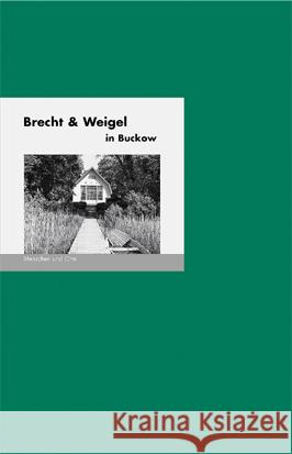Brecht & Weigel in Buckow Fischer, Bernd Erhard, Fischer, Angelika 9783948114190