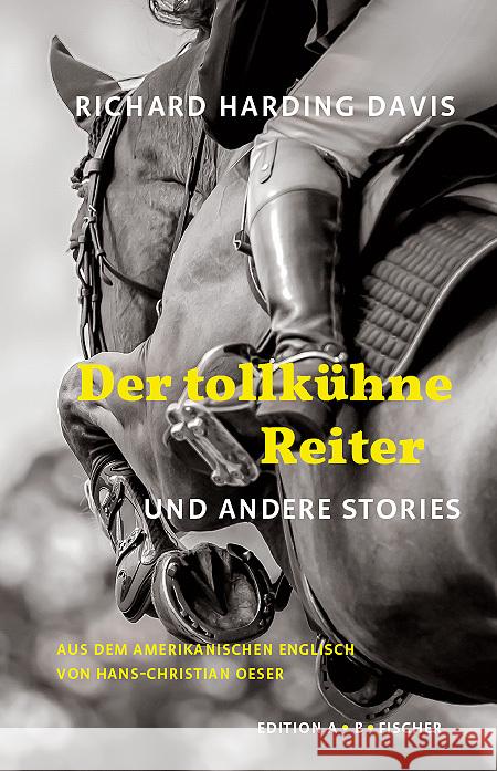 Der tollkühne Reiter Harding Davis, Richard 9783948114268