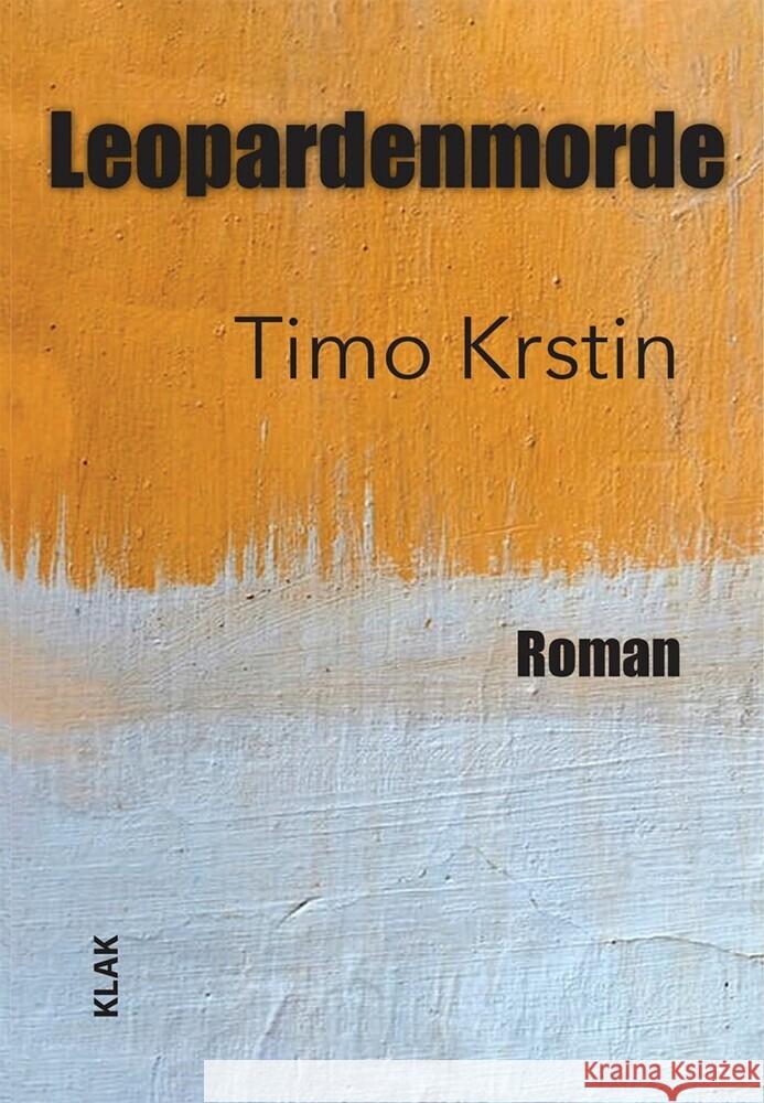 Leopardenmorde Krstin, Timo 9783948156633 KLAK Verlag