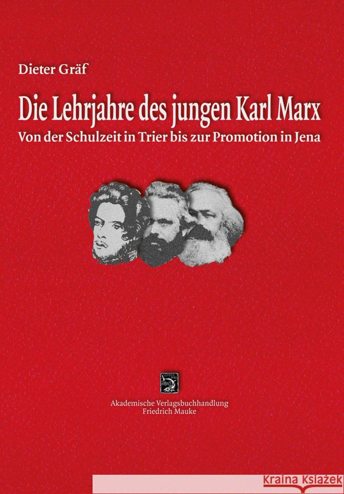 Die Lehrjahre des jungen Karl Marx Gräf, Dieter 9783948259068