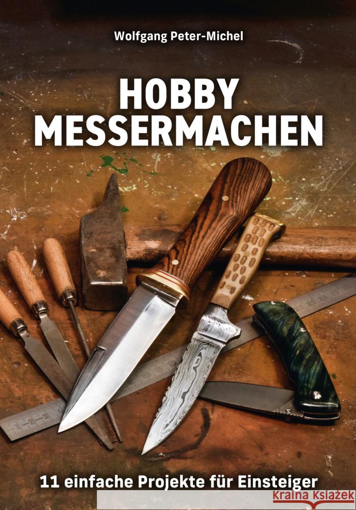 Hobby Messermachen Peter-Michel, Wolfgang 9783948264277