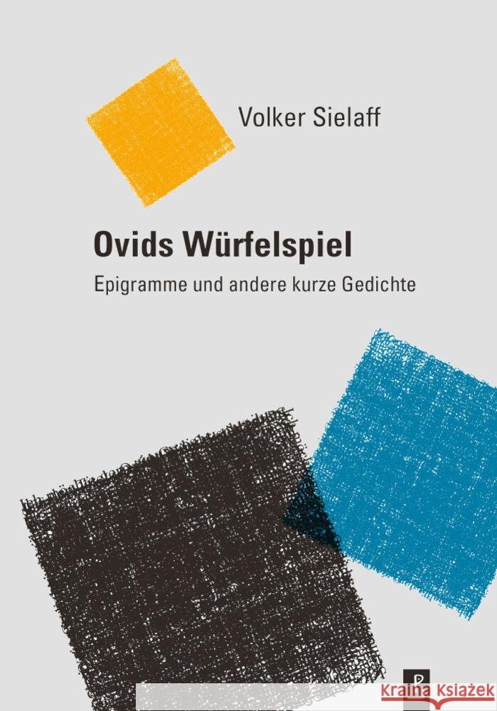 Ovids Würfelspiel Sielaff, Volker 9783948305161