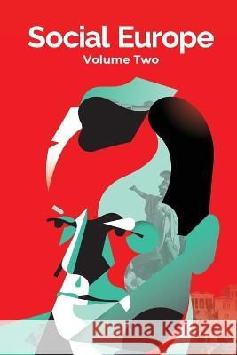 Social Europe: Volume 2 Social Europe 9783948314071