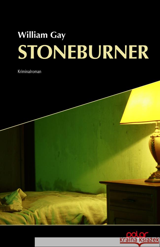 Stoneburner Gay, William 9783948392123 Polar Verlag