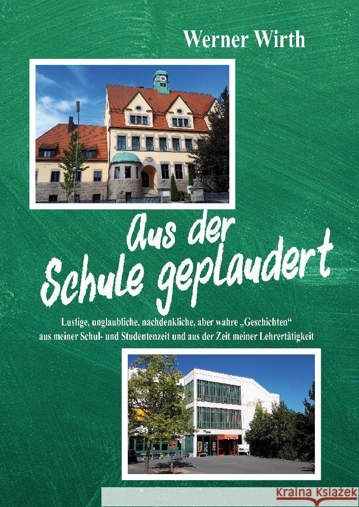 Aus der Schule geplaudert Wirth, Werner 9783948397517