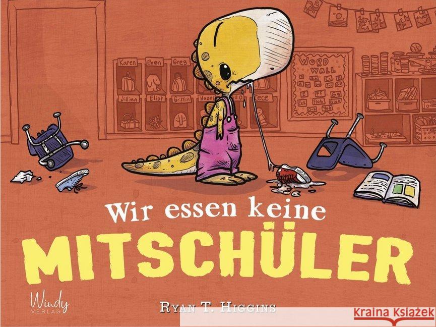 Wir essen keine Mitschüler Higgins, Ryan T. 9783948417055 Windy Verlag