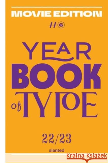 Yearbook of Type #6 2022/23 – Movie Edition  9783948440411 Slanted Publishers UG