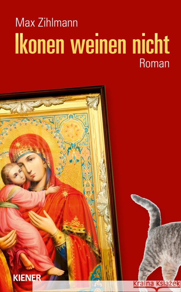 Ikonen weinen nicht Zihlmann, Max 9783948442347 Kiener