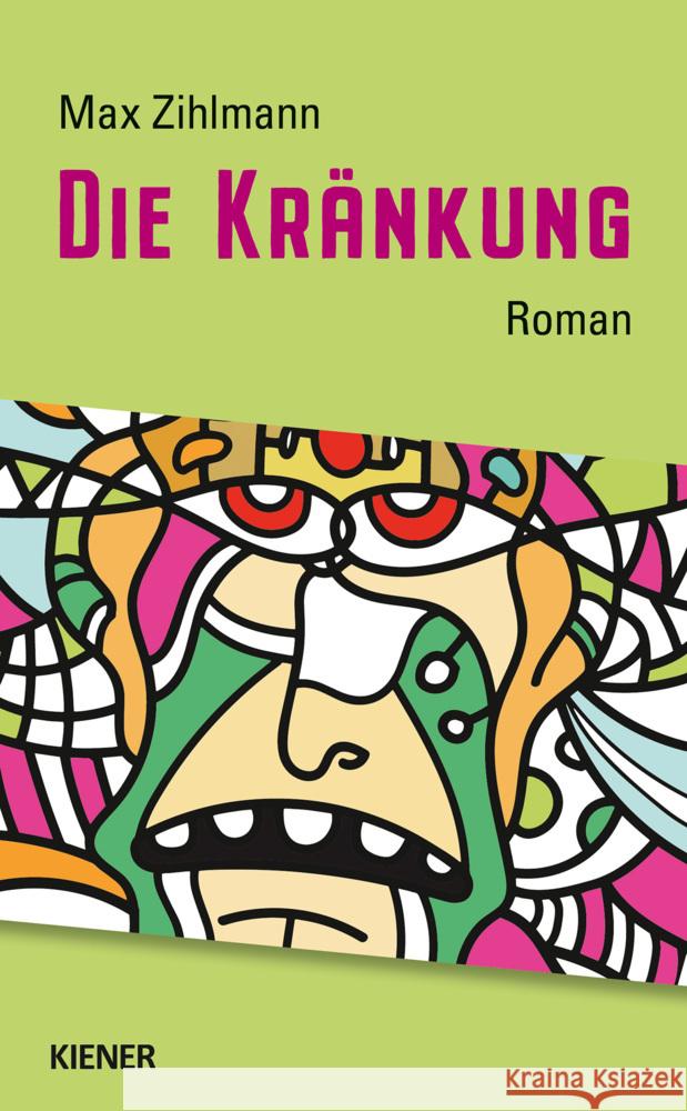 Die Kränkung Zihlmann, Max 9783948442378 Kiener