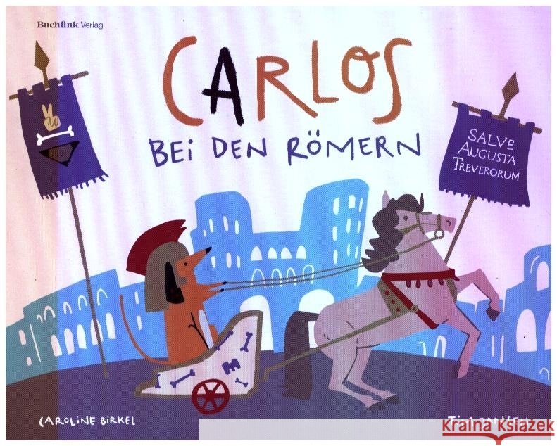 Carlos bei den Römern Jansen, Tim 9783948453145