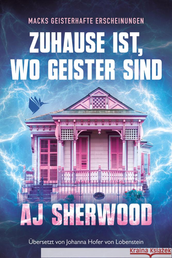 Zuhause ist, wo Geister sind Sherwood, AJ 9783948457457