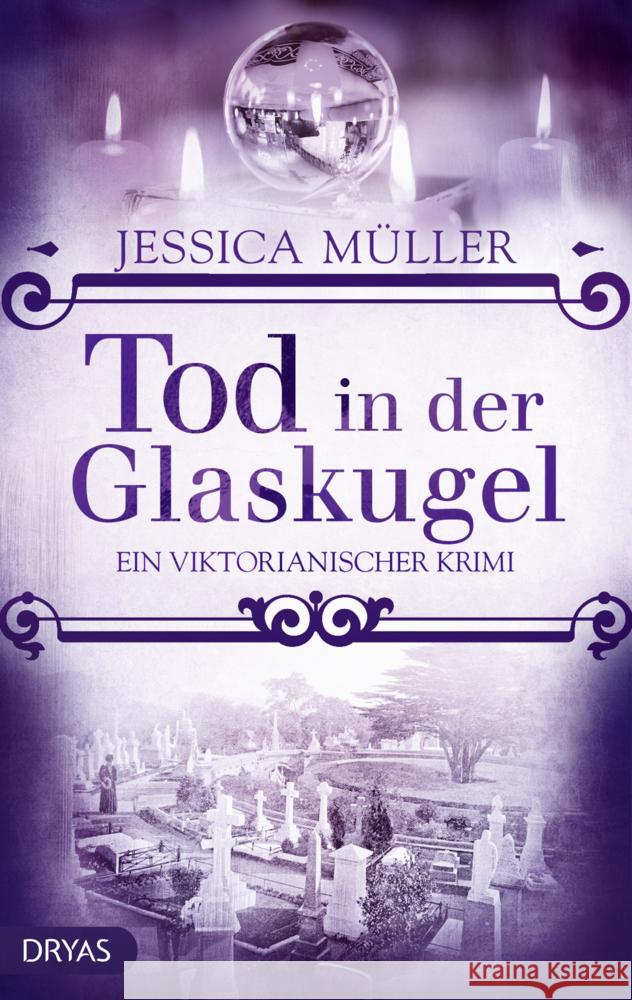 Tod in der Glaskugel Müller, Jessica 9783948483272 Dryas