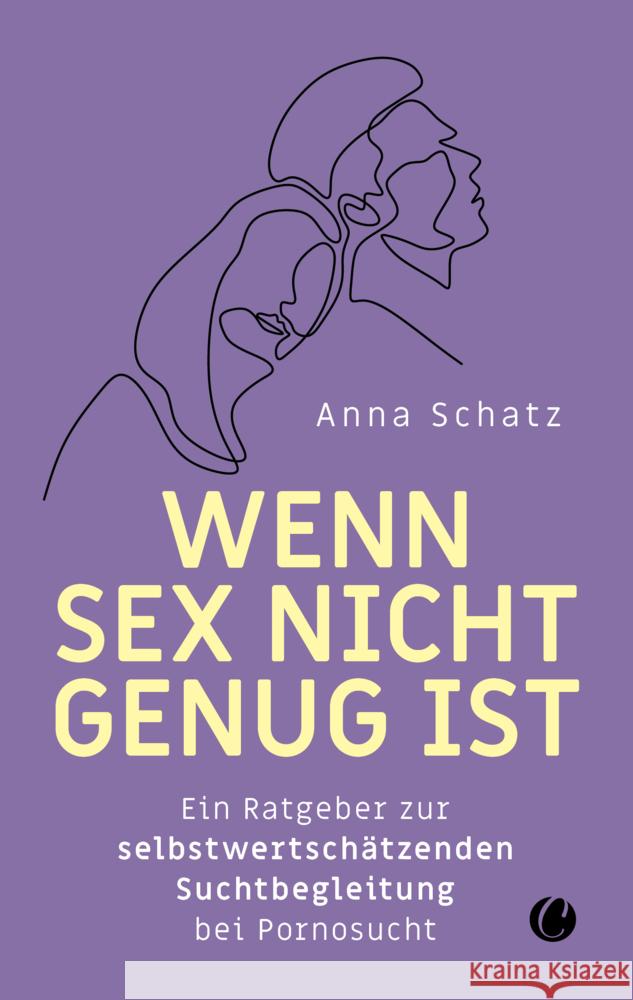 Wenn Sex nicht genug ist Schatz, Anna 9783948486877 Charles Verlag