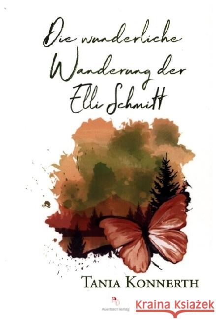 Die wunderliche Wanderung der Elli Schmitt Konnerth, Tania 9783948537005