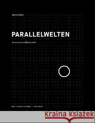 Parallelwelten: We are now in a different world Recke, Martin 9783948580438