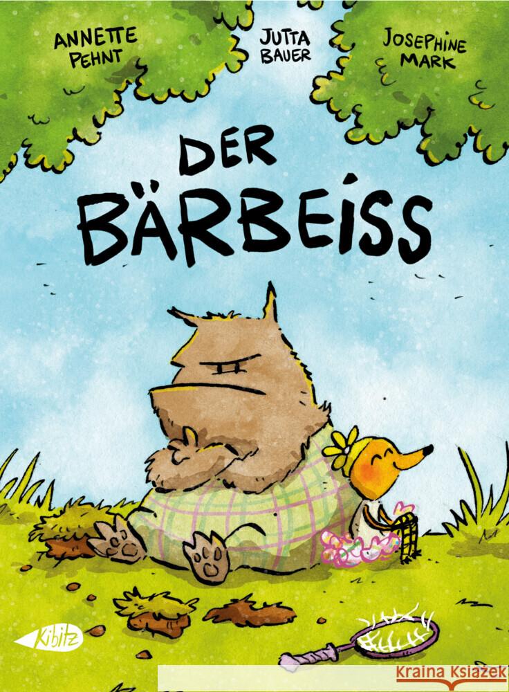 Der Bärbeiß Pehnt, Annette, Bauer, Jutta, Mark, Josephine 9783948690274 Kibitz, Berlin