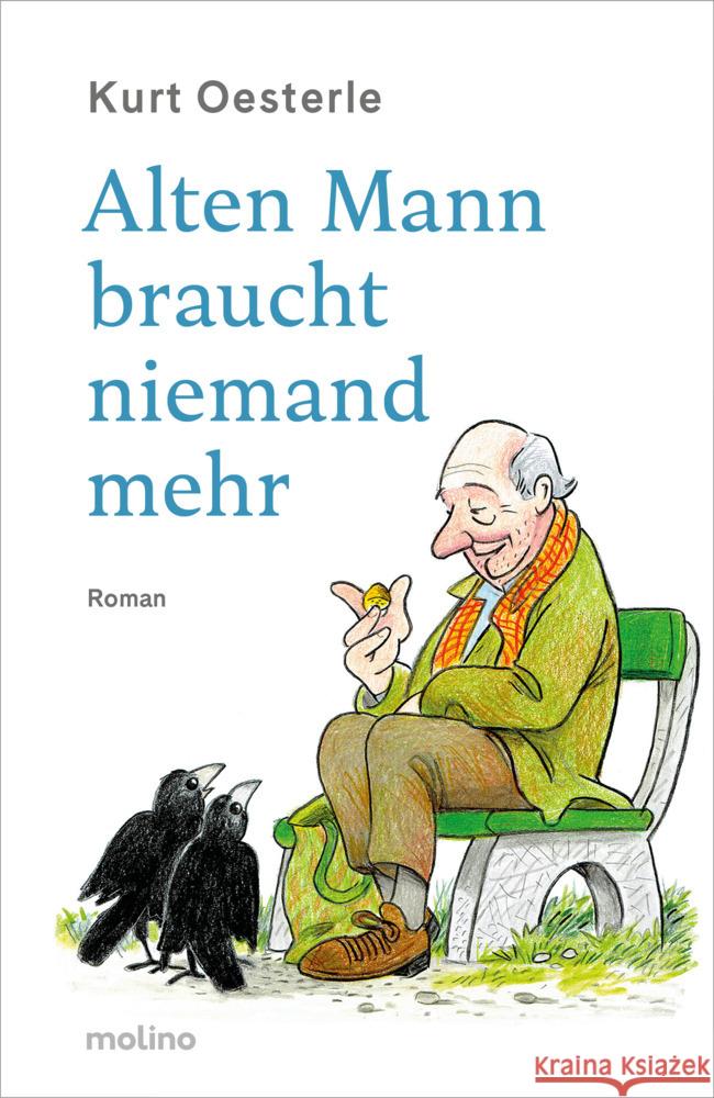 Alten Mann braucht niemand mehr Oesterle, Kurt 9783948696542