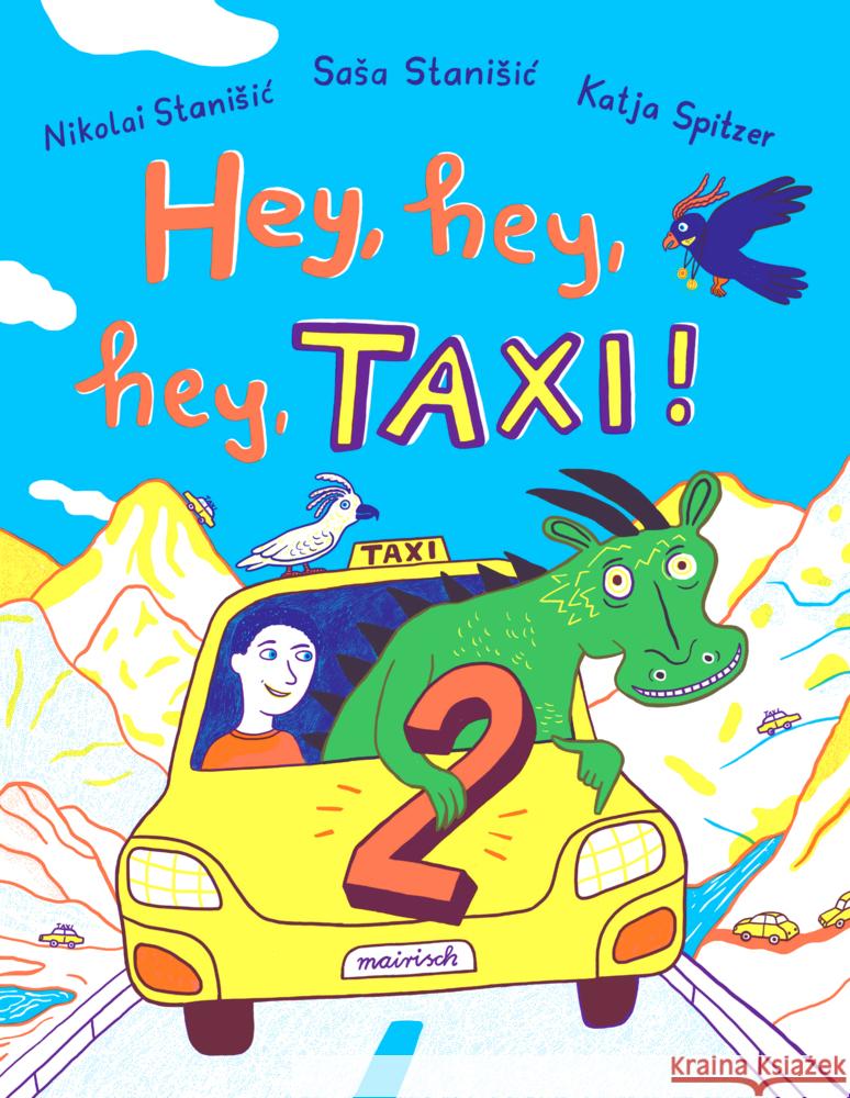 Hey, hey, hey, Taxi! 2 Stanisic, Sasa, Stanisic, Nikolai 9783948722364 mairisch Verlag