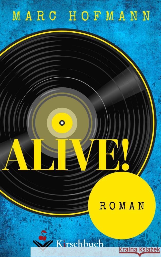 Alive! Hofmann, Marc 9783948736200 Kirschbuch Verlag