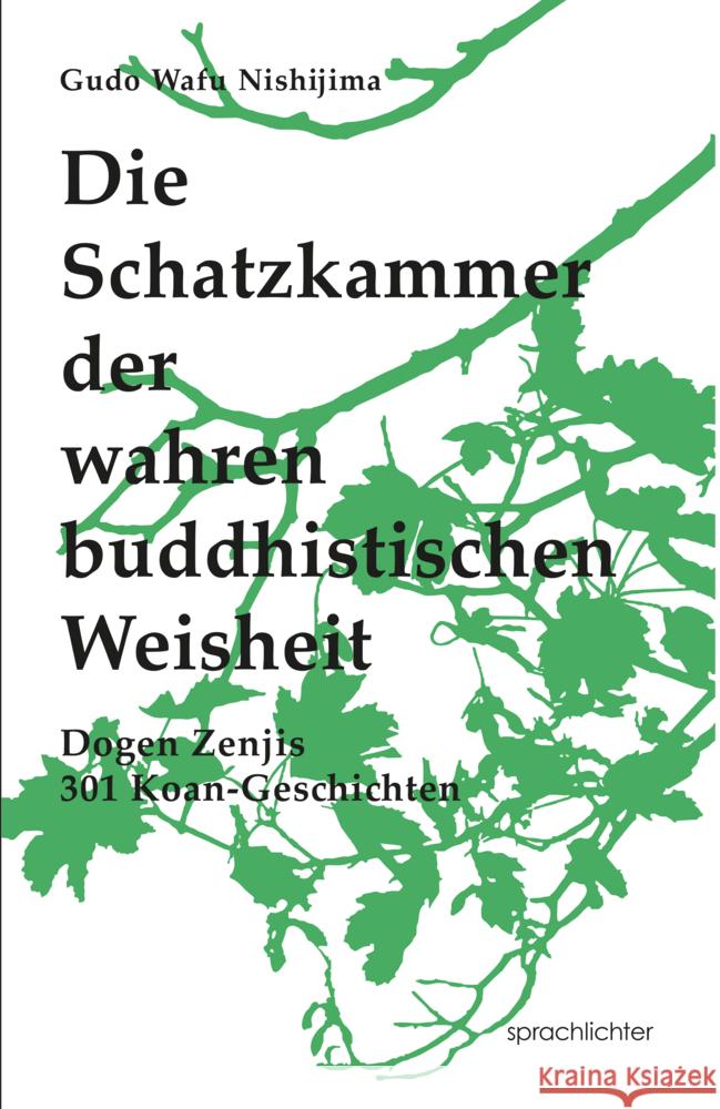 Die Schatzkammer der wahren buddhistischen Weisheit Nishijima, Gudo Wafu 9783948824310
