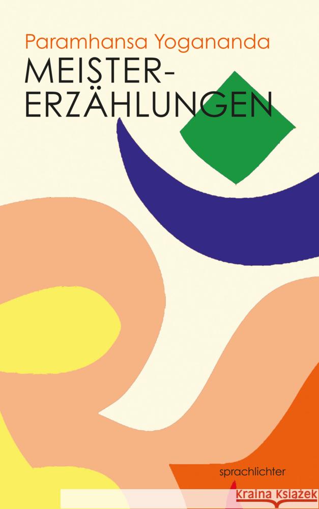 Meistererzählungen Yogananda, Paramahansa 9783948824334 Sprachlichter