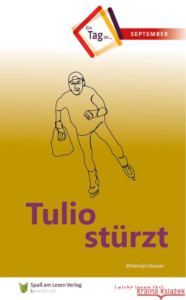 Tulio stürzt Steutel, Willemijn 9783948856670 Spaß am Lesen Verlag GmbH