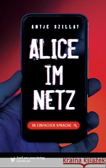 Alice im Netz Szillat, Antje 9783948856984 Spaß am Lesen Verlag GmbH