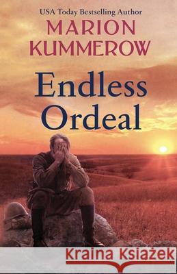 Endless Ordeal: An Unforgettable and Fast-Paced WWII Novel Marion Kummerow 9783948865214 Marion Kummerow