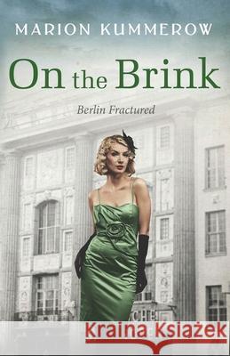 On the Brink: A Gripping Post World War Two Historical Novel Marion Kummerow 9783948865269 Marion Kummerow