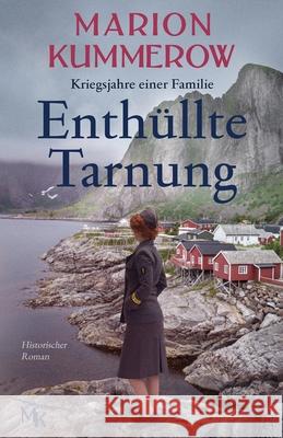 Enthüllte Tarnung: Spannender Historischer Roman über Tapferkeit und Stärke Kummerow, Marion 9783948865412 Marion Kummerow