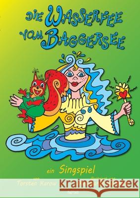 Die Wasserfee vom Baggersee Karow, Torsten 9783948870492