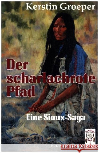 Der scharlachrote Pfad Groeper, Kerstin 9783948878443