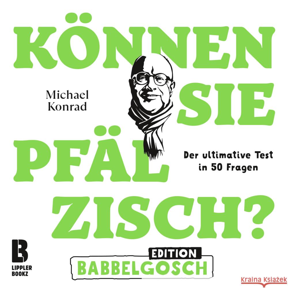 Können Sie Pfälzisch? - Edition Babbelgosch Konrad, Michael 9783948880064
