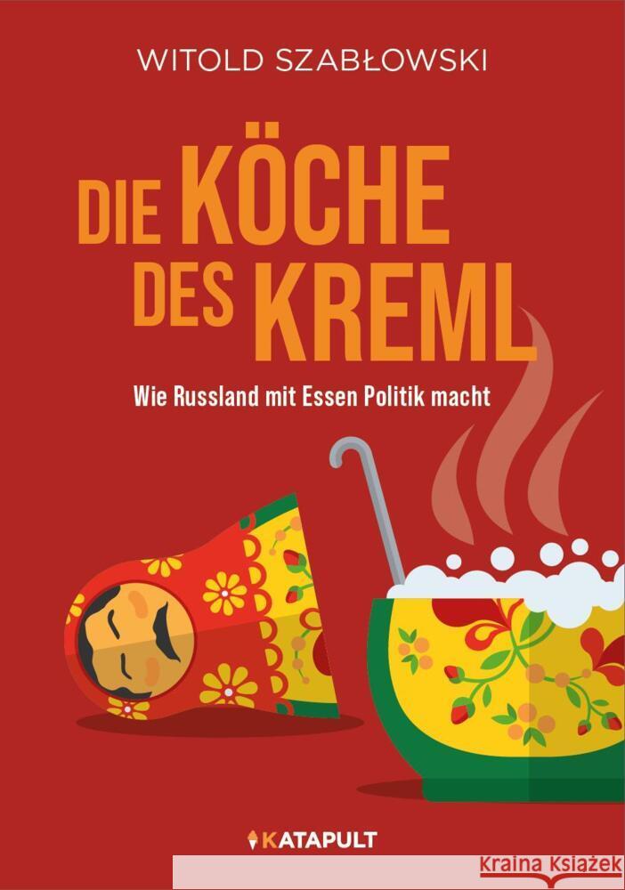 Die Köche des Kreml Szablowski, Witold 9783948923785