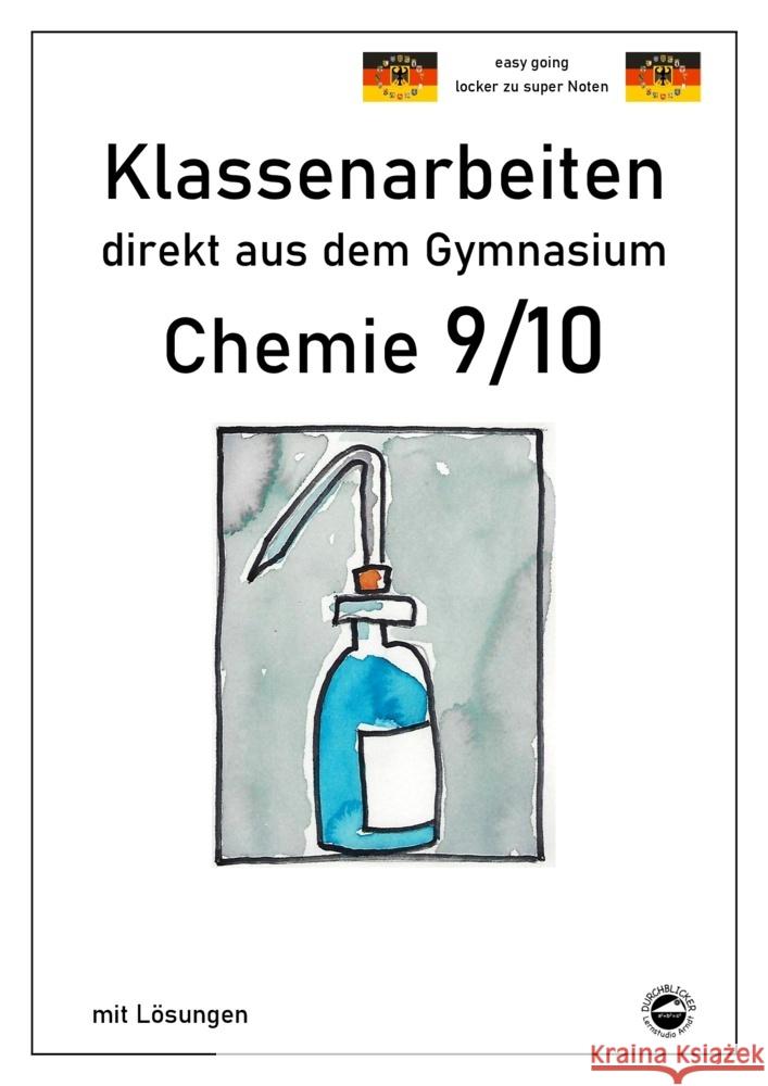 Chemie 9/10, Klassenarbeiten direkt aus dem Gymnasium mit Lösungen Arndt, Claus 9783948948115