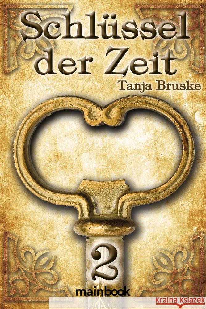 Schlüssel der Zeit. .2 Bruske, Tanja 9783948987039