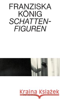 Schattenfiguren Franziska K?nig 9783949048388