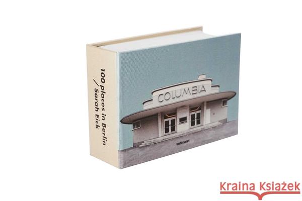 100 Places in Berlin Sarah Eick 9783949070143 Seltmann Publishers GmbH
