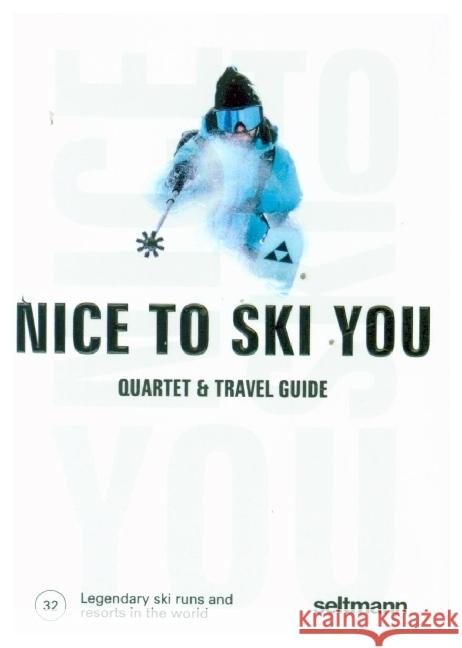 Nice To Ski You  9783949070419 Seltmann Publishers