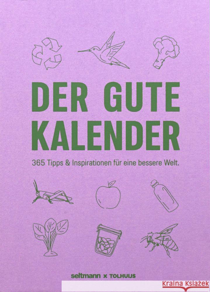Der Gute Kalender design, TOLHUIJS 9783949070525 Seltmann Publishers
