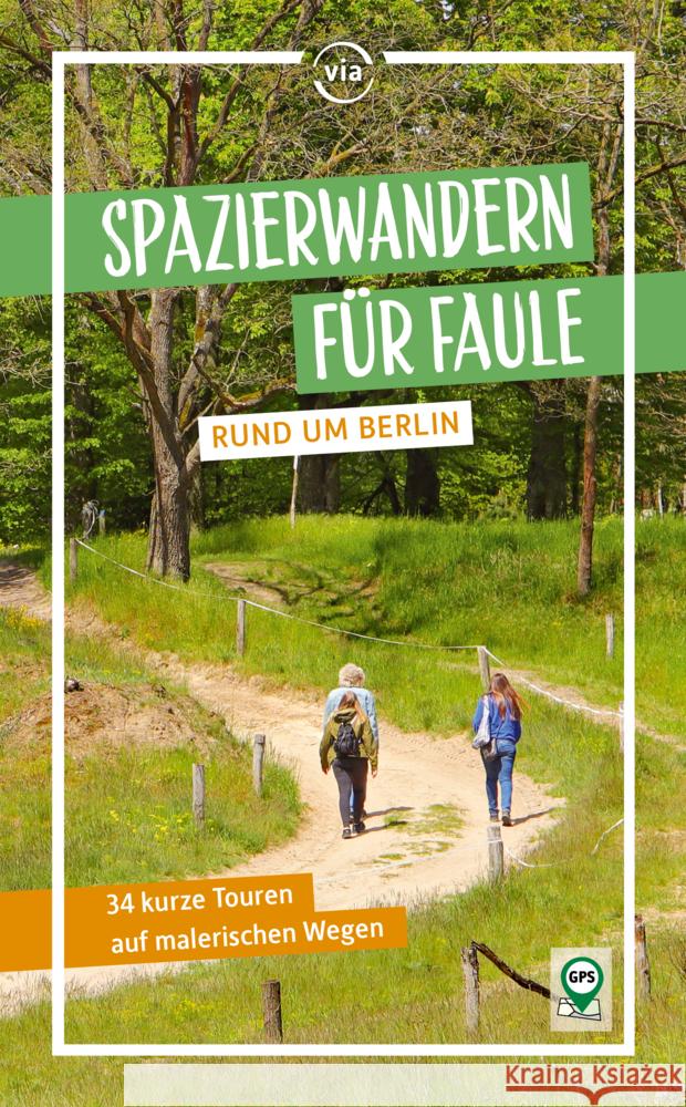 Spazierwandern für Faule rund um Berlin Kummer, Dolores 9783949138379
