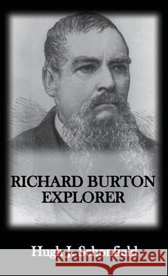 Richard Burton Explorer Hugh J. Schonfield 9783949197154 Texianer Verlag for the Hugh & Helene Schonfi