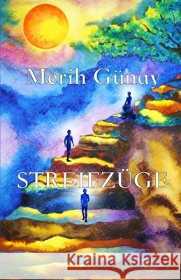 Streifzüge Gunay, Merih 9783949197277 Texianer Verlag