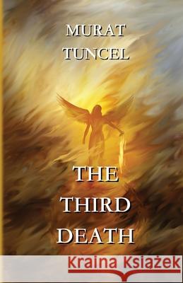 The Third Death Murat Tuncel Stuart Kline Richard Holmes 9783949197451 Texianer Verlag