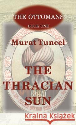 The Thracian Sun Murat Tuncel Hande Eagle 9783949197543