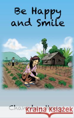 Be Happy and Smile: The Powerful Story Book Channtey Heng 9783949197567