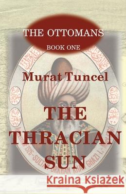 The Thracian Sun Murat Tuncel Hande Eagle 9783949197642