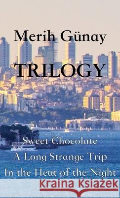 Trilogy Merih Gunay Stuart Kline 9783949197772 Texianer Verlag