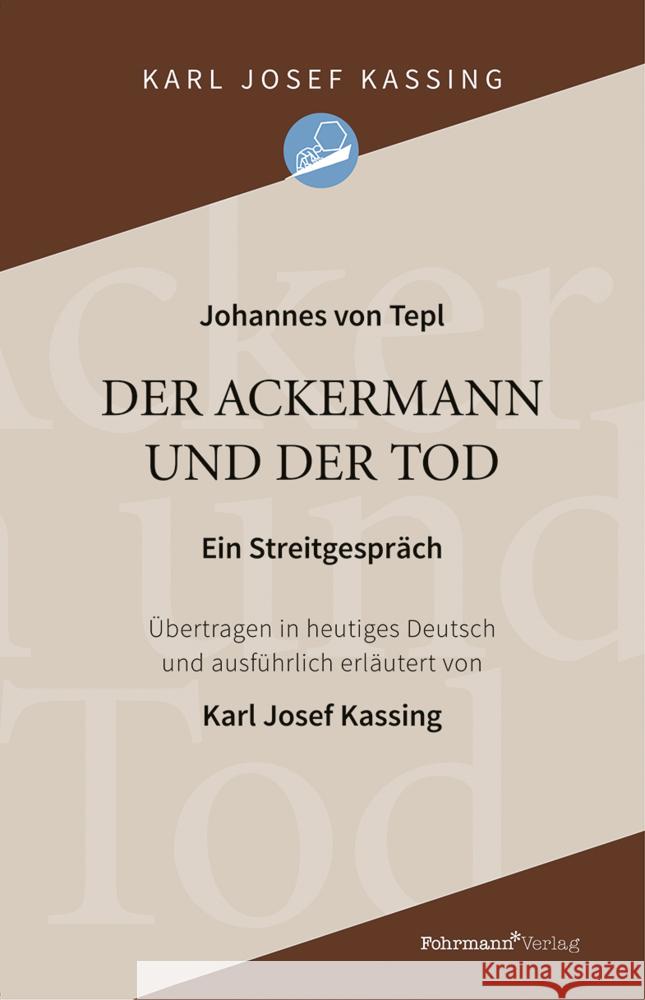 Der Ackermann und der Tod Kassing, Karl Josef 9783949215025 Fohrmann